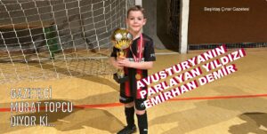 AVUSTURYANIN PARLAYAN YILDIZI EMİRHAN DEMİR!