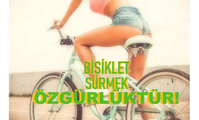Bisiklet Sürmek Özgürlüktür!