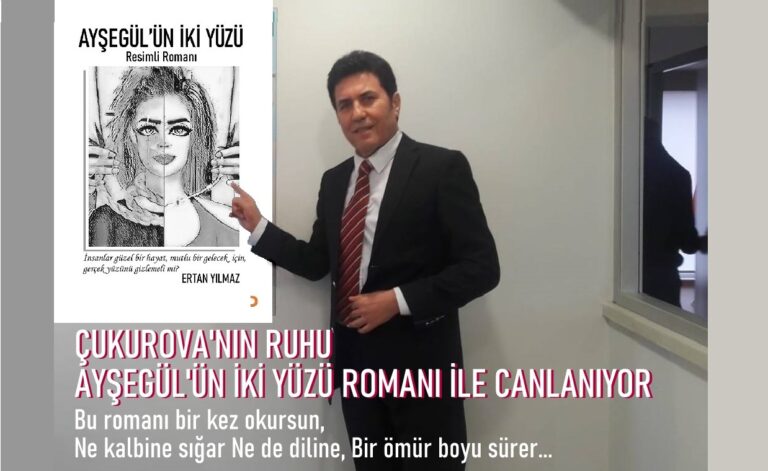 Çukurova’nın Renklerini ve Gerçek Yaşamını Anlatan Roman: “Ayşegül’ün İki Yüzü” Ginius Yayınları’ndan Çıktı!..
