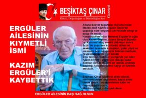 ERGÜLER AİLESİNİN KIYMETLİ İSMİ KAZIM ERGÜLER’İ KAYBETTİK