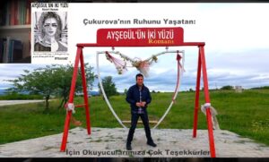 Çukurova’nın Ruhunu Yaşatan, Ayşegül’ün İki Yüzü Roman…