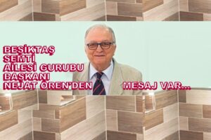 Başkanı Nejat Ören, Büyükbakraç Tatilinden: Sevgi ve Selamlarını Gönderiyor…