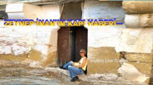 ZEYNEP İNAN’IN KAPILARI…
