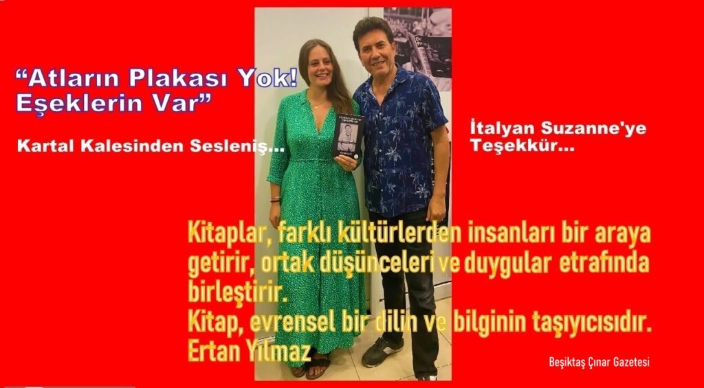 İtalyan Suzanne, Ertan Yılmaz’ın Kitabıyla Beşiktaş’ta Buluştu!