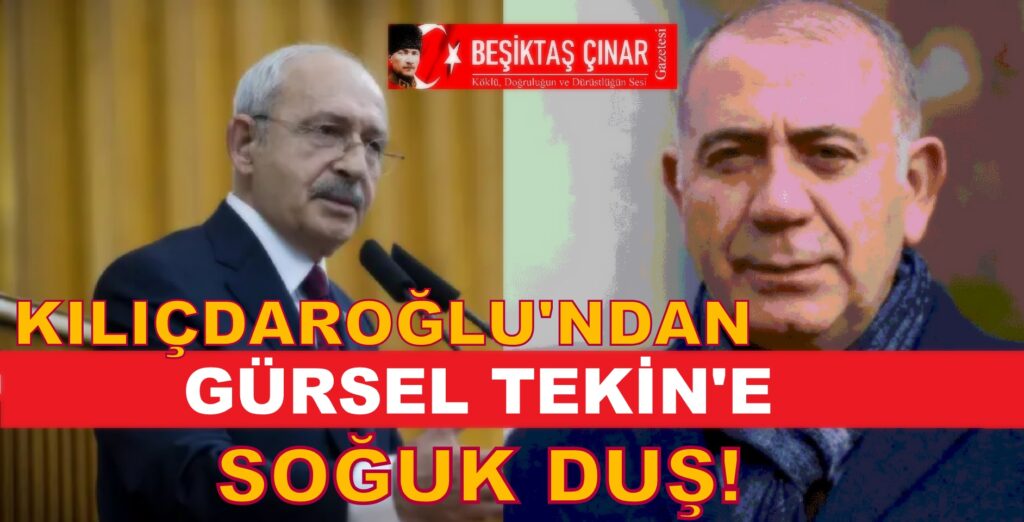 Kılıçdaroğlu’ndan Gürsel Tekin’e Soğuk Duş!