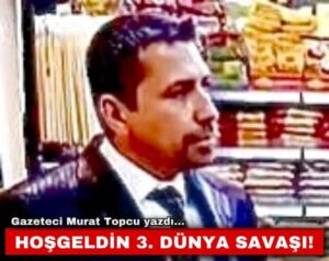 HOŞGELDİN 3. DÜNYA SAVAŞI!