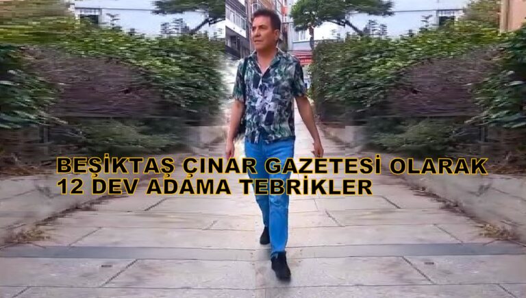 Beşiktaş Çınar Gazetesi ve TV’si olarak tebrikler…