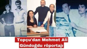Murat Topçu’dan Mehmet Ali Gündoğdu Röportajı…