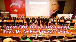Tokat’ta Uluslararası Afet Risk Azaltma Zirvesinde Prof. Dr. Şükrü Ersoy’a Ödül…