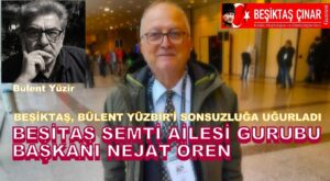 Beşiktaş’tan Bir Efsane Daha Göçtü: Bülent Yüzbir…