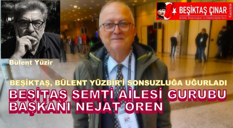 Beşiktaş’tan Bir Efsane Daha Göçtü: Bülent Yüzbir…