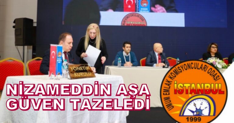 İstanbul Emlakçılarında Nizameddin Aşa Dönemi Kesintisiz Devam Ediyor…