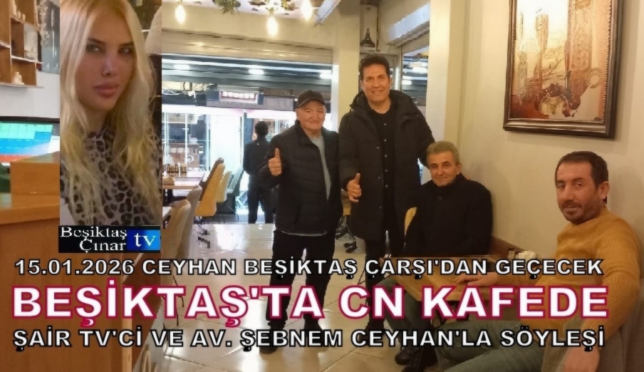 Beşiktaş’ın Kalbinde Şiir ve Adalet Buluşması: “Hüzünlü Şiirler” Beşiktaş Çınar TV’de!