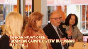 ​BEŞİKTAŞ ÇARŞI’DA “VEFA” BULUŞMASI: KOMŞULARIMIZLA BAŞ BAŞAYIZ!