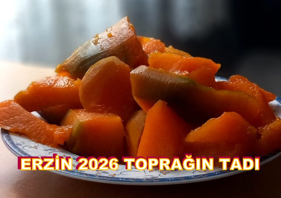 ERZİN 2026 TOPRAĞIN TADI: BAL KABAĞI…