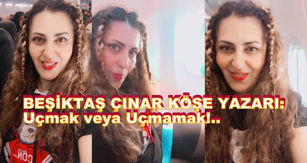 “Uçmak veya Uçmamak”