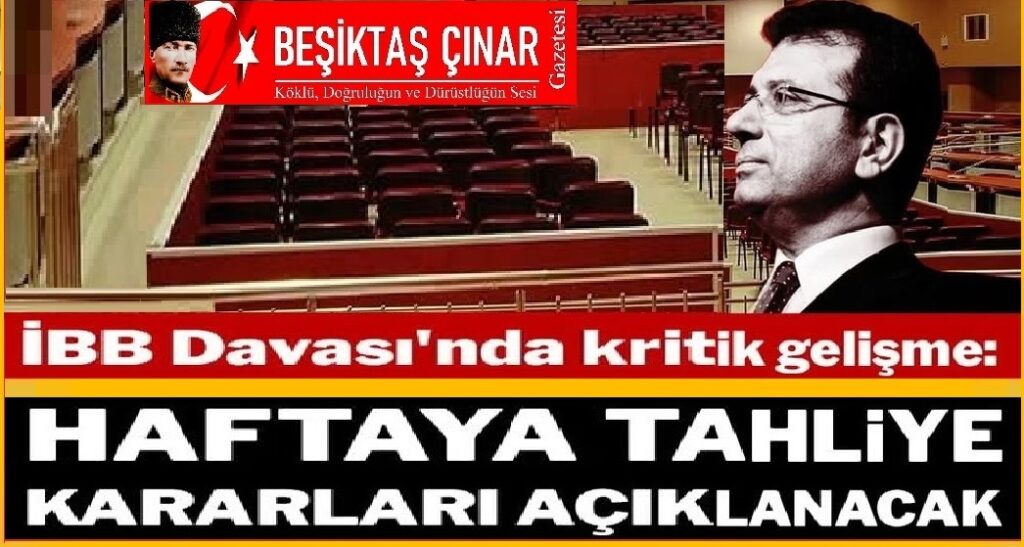 İBB Davası’nda 11’nci celse bitti: Tutuklular için Tahliyeler Bekleniyor…