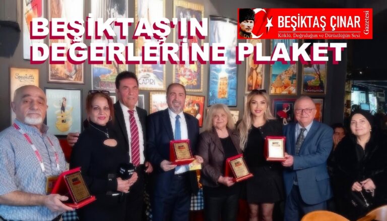 ​ŞAİR NEDİM’DE VEFA BULUŞMASI: BEŞİKTAŞ’IN DEĞERLERİNE PLAKET!
