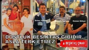 Ceyhan’dan Beşiktaş’a Uzanan Siyah-Beyaz Bir Ömür: Dostluk, Vefa ve Dayanışma…