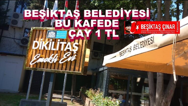 BEŞİKTAŞ ÇINAR GAZETESİ DİKİLİTAŞ EMEKLİ EVİ’NDE: “ÇAY 1 TL, SOHBET ŞAHANE!”