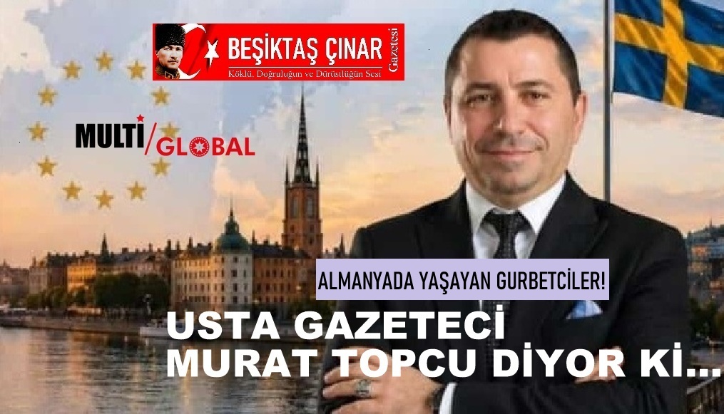 ALMANYA’DA YAŞAYAN GURBETÇİLER NEDEN BİR ARAYA GELİP TEK YUMRUK OLAMIYOR?
