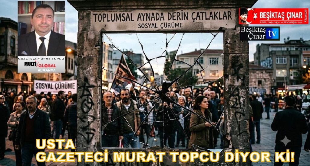 Toplumsal Aynada Derin Çatlaklar: Sosyal Çürümenin Anatomisi…