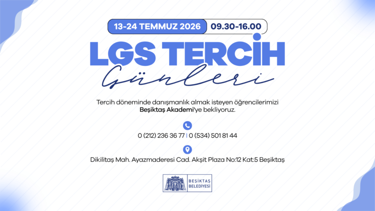 BEŞİKTAŞ AKADEMİ TERCİH DÖNEMİNDE DANIŞMANLIK ALMAK İSTEYEN ÖĞRENCİLERİ BEKLİYOR