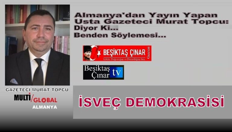 İSVEÇ DEMOKRASİSİ VE MONA SAHLIN GERÇEĞİ
