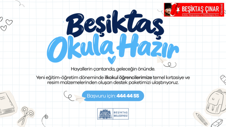 BEŞİKTAŞ BELEDİYESİ’NDEN ÇOCUKLARIN EĞİTİM YOLCULUĞUNA DESTEK